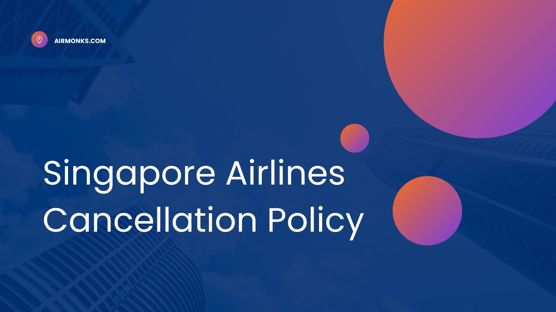 Singapore Airlines Cancellation Policy63f48b17a6dc6.jpg